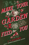 Cover: Make Your Garden Feed You - HarperPress