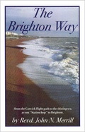 Cover: The Brighton Way - The John Merrill Foundation