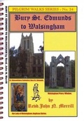 Cover: Bury St. Edmunds to Walsingham - The John Merrill Foundation