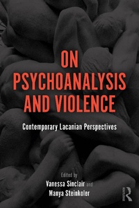 Enlarge image Cover: On Psychoanalysis and Violence - Routledge