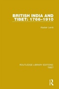 Cover: British India and Tibet: 1766-1910 - Routledge