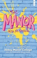 Cover: The Manor with No Manners - First Story Limited