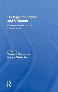Enlarge image Cover: On Psychoanalysis and Violence - Routledge