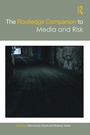Cover: The Routledge Companion to Media and Risk - Routledge
