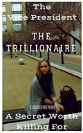 Cover: The Vice President The Trillionaire 2018 - Touchladybirdlucky Studios