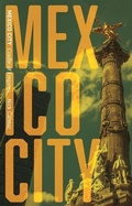 Cover: Mexico City - Reaktion Books