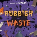 Cover: Rubbish and Waste - BookLife Publishing