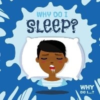 Enlarge image Cover: Why Do I Sleep? - BookLife Publishing