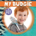Cover: My Budgie - BookLife Publishing