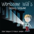 Cover: Worrisome Wilf's Beastly Bedtime - Paperwasp