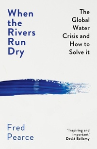 Enlarge image Cover: When the Rivers Run Dry - Granta Books
