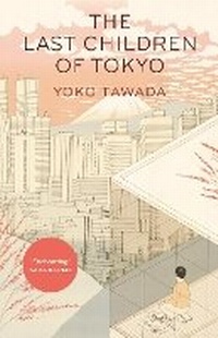 Abbildung von: The Last Children of Tokyo - Granta Books