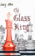 Cover: The Glass King - Stairwell Books