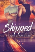 Cover: Shipped - NineStar Press, LLC