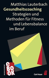 Abbildung von: Gesundheitscoaching - Carl-Auer Verlag