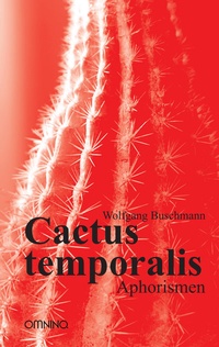 Abbildung von: Cactus temporalis - Omnino Verlag