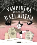 Cover: Vampirina quiere ser bailarina - Ediciones Beascoa