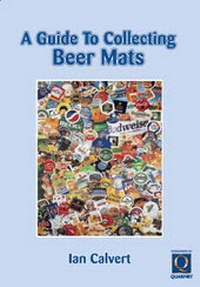 Enlarge image Cover: A Guide to Collecting Beer Mats - Lesley Calvert