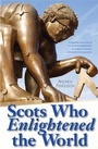 Cover: Scots Who Enlightened the World - Polwarth Publishing LLP