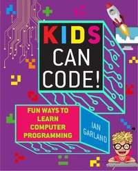 Enlarge image Cover: Kids Can Code! - Sky Pony Press