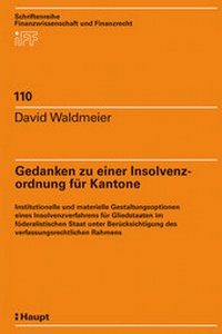 Abbildung von: Gedanken zu einer Insolvenzordnung für Kantone - hep verlag