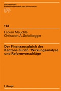 Cover: Der Finanzausgleich des Kantons Z&uuml;rich: Wirkungsanalyse und Reformvorschl&auml;ge - hep verlag