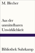 Cover: Aus der unmittelbaren Unwirklichkeit - Suhrkamp