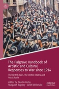 Cover: The Palgrave Handbook of Artistic and Cultural Responses to War since 1914 - Palgrave Macmillan