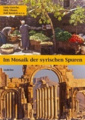 Cover: Im Mosaik der syrischen Spuren - Books on Demand