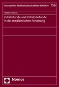 Cover: Zufallsfunde und Zufallsbefunde in der medizinischen Forschung - Nomos