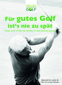 Abbildung von: Für gutes Golf ist´s nie zu spät - Köllen