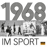 Abbildung von: 1968 im Sport - Arete Verlag