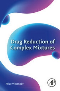 Abbildung von: Drag Reduction of Complex Mixtures - Academic Press