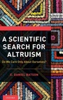 Cover: A Scientific Search for Altruism - Oxford University Press Inc