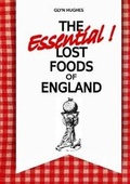 Cover: The Essential Lost Foods of England - Lulu.com