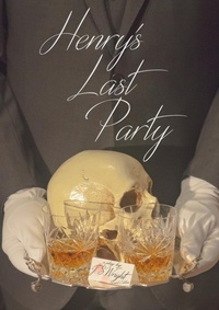 Enlarge image Cover: Henry's Last Party - Lulu.com