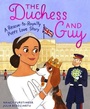 Cover: Duchess and Guy: A Rescue-to-Royalty Puppy Love Story - Houghton Mifflin Books for Children