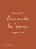 Cover: The Life of Leonardo da Vinci - Thames & Hudson Ltd