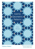 Cover: Islamic Geometric Patterns - Thames & Hudson Ltd