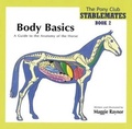 Cover: Body Basics - a Guide to the Anatomy of the Horse - The Pony Club