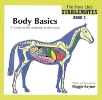 Abbildung von: Body Basics - a Guide to the Anatomy of the Horse - The Pony Club