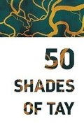 Cover: 50 Shades of Tay - Nethergate Writers