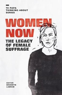 Enlarge image Cover: Women Now - Te Papa Press