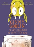 Cover: Ginny Goblin Is Not Allowed to Open This Box - HarperCollins