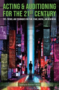 Abbildung von: Acting & Auditioning for the 21st Century - Routledge