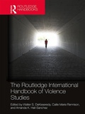 Cover: The Routledge International Handbook of Violence Studies - Routledge