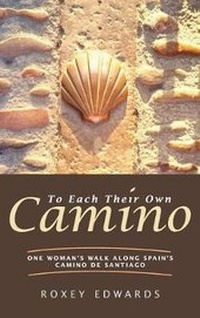 Abbildung von: To Each Their Own Camino - FriesenPress