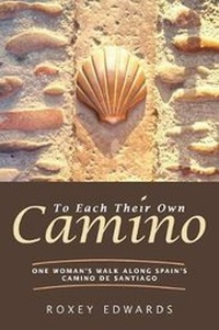 Abbildung von: To Each Their Own Camino - FriesenPress