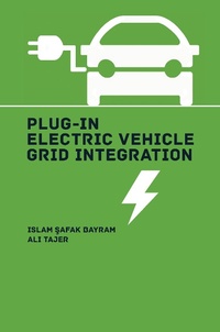 Enlarge image Cover: Plug-in Electric Vehicle Grid Integration - Artech House