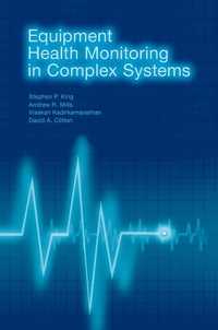 Enlarge image Cover: Equipment Health Monitoring in Complex Systems - Artech House